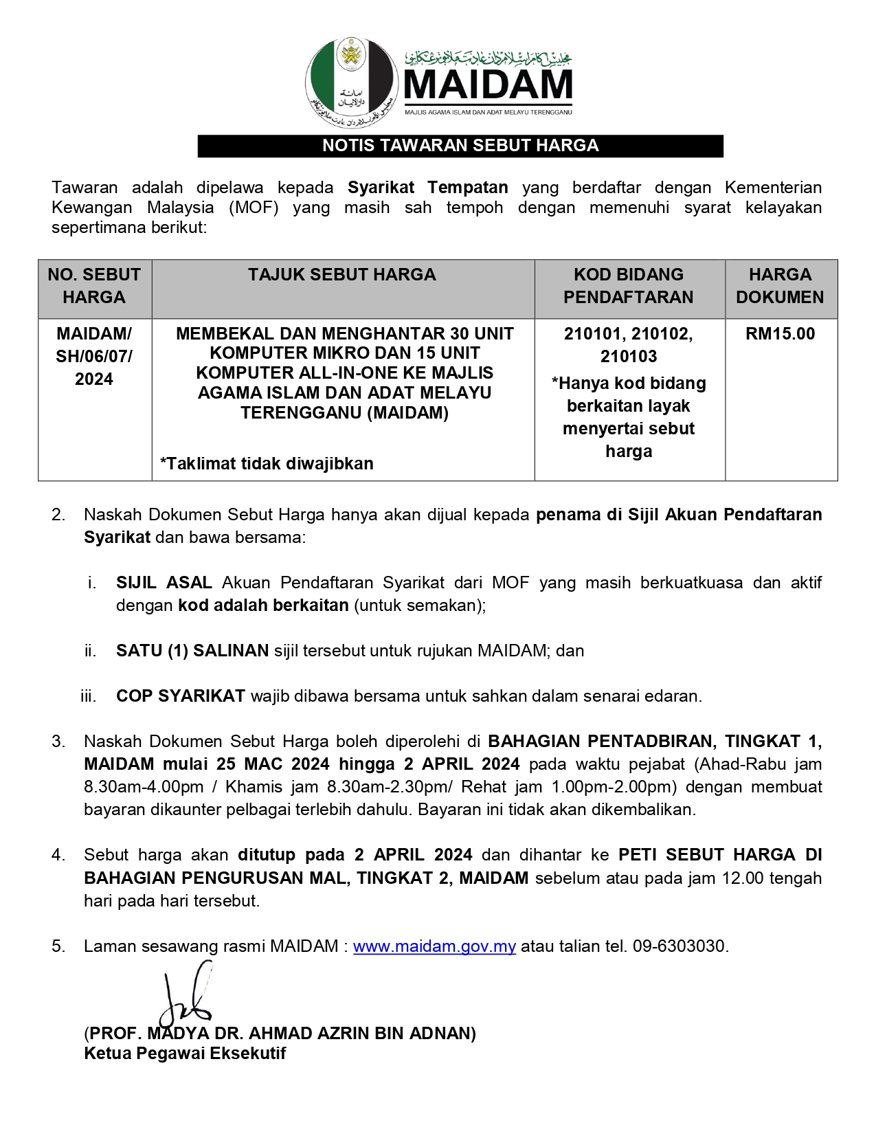 NOTIS TAWARAN SEBUT HARGA BAGI MEMBEKAL DAN MENGHANTAR 30 UNIT KOMPUTER MIKRO DAN 15 UNIT KOMPUTER ALL IN ONE KE MAJLIS AGAMA ISLAM DAN ADAT MELAYU TERENGGANU MAIDAM