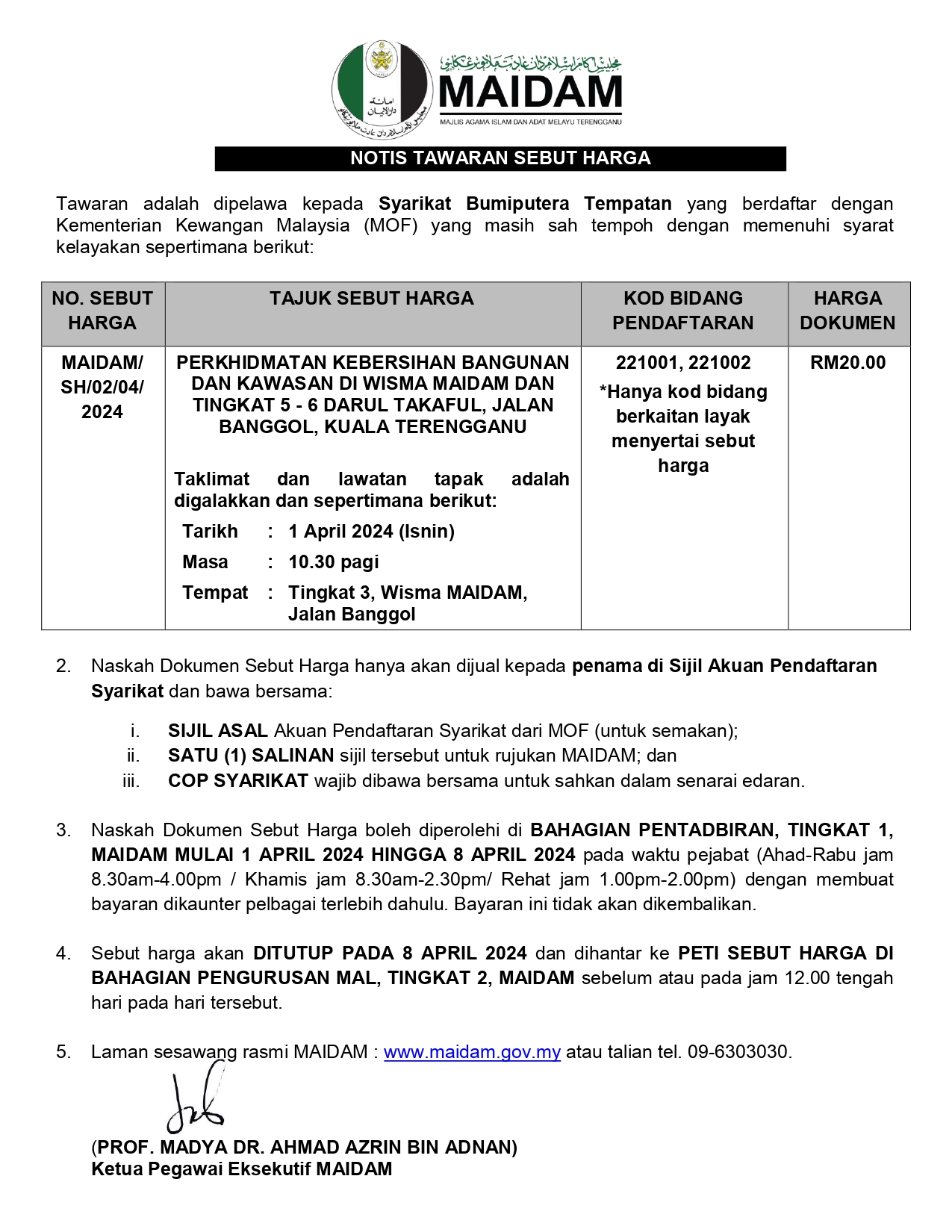 NOTIS TAWARAN SEBUT HARGA PERKHIDMATAN KEBERSIHAN BANGUNAN DAN KAWASAN DI WISMA MAIDAM DAN TINGKAT 5 6 DARUL TAKAFUL JALAN BANGGOL KUALA TERENGGANU